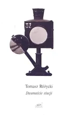 Dwanaście stacji - Outlet - Tomasz Różycki
