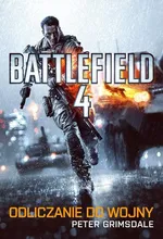 Battlefield 4 Odliczanie do wojny - Outlet - Peter Grimsdale