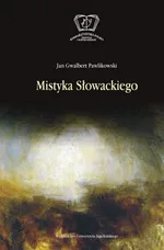 Mistyka Słowackiego - Outlet - Pawlikowski Jan Gwalbert