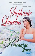 Kochając Rose - Stephanie Laurens