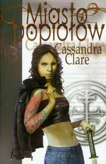Miasto popiołów - Cassandra Clare