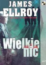 Wielkie nic - James Ellroy