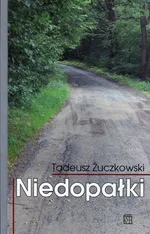 Niedopałki - Tadeusz Żuczkowski