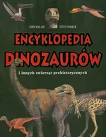 Encyklopedia dinozaurów i innych zwierząt prehistorycznych - Outlet - John Malam
