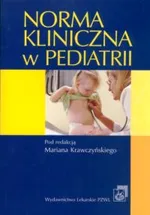 Norma kliniczna w pediatrii - Marian Krawczyński
