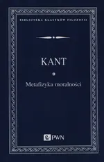 Metafizyka moralności - Outlet - Immanuel Kant