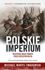 Polskie Imperium - Outlet - Michael Morys-Twarowski