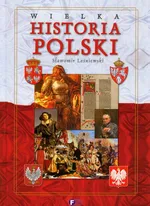 Wielka historia Polski - Outlet - Sławomir Leśniewski
