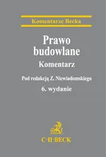 Prawo budowlane Komentarz - Zygmunt Niewiadomski