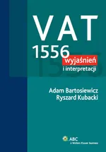 VAT 1556 wyjaśnień i interpretacji - Outlet - Adam Bartosiewicz