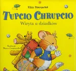 Tupcio Chrupcio Wizyta u dziadków - Outlet - Eliza Piotrowska