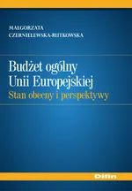 Budżet ogólny Unii Europejskiej - Małgorzata Czernielewska-Rutkowska