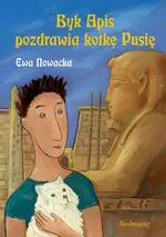 Byk Apis pozdrawia kotkę Pusię - Ewa Nowacka