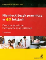Niemiecki język prawniczy w 40 lekcjach - Outlet - Ewa Tuora-Schwierskott
