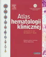 Atlas hematologii klinicznej - Carr Jacqueline H.
