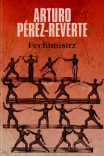 Fechtmistrz - Outlet - Arturo Perez-Reverte
