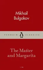 The Master and Margarita - Bulgakov Mikhail Afanasevich