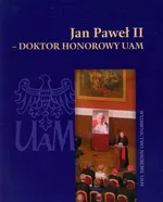 Jan Paweł II Doktor honorowy UAM
