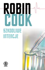 Szkodliwe intencje - Outlet - Robin Cook