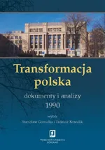 Transformacja polska Dokumenty i analizy 1990 - Outlet - Stanisław Gomułka