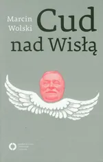 Cud nad Wisłą - Outlet - Marcin Wolski