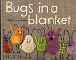 Bugs in a blanket - Beatrice Alemagna