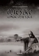 Mieszko wnuk Mieszka - Outlet - Zenon Gołaszewski