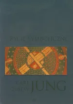 Życie symboliczne - Jung Carl Gustav