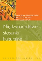 Międzynarodowe stosunki kulturalne - Krzysztof Cebul
