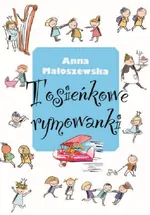 Tosieńkowe rymowanki - Anna Małoszewska