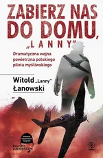 Zabierz nas do domu, "Lanny" - Witold Łanowski