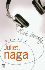 Juliet, naga - Outlet - Nick Hornby