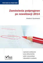 Zamówienia podprogowe po nowelizacji 2014 - Arkadiusz Szyszkowski