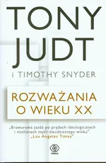 Rozważania o wieku XX - Tony Judt