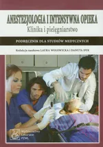 Anestezjologia i intensywna opieka Klinika i pielęgniarstwo - Outlet