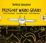 Twórcze bazgroły Przygody Ważki Grażki - Dorota Dziedziewicz
