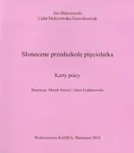 Słoneczne przedszkole pięciolatka Ćwiczenia część 2 - Lidia Malczewska-Garsztkowiak