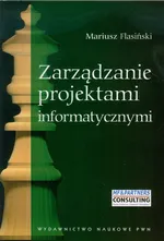 Zarządzanie projektami informatycznymi - Mariusz Flasiński