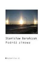 Podróż zimowa - Stanisław Barańczak