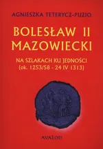Bolesław II Mazowiecki - Outlet - Agnieszka Teterycz-Puzio