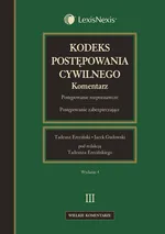 Kodeks postępowania cywilnego Komentarz Tom 3 - Tadeusz Ereciński