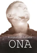Ona - Krzysztof Latała