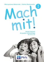 Mach mit! 1 Zeszyt ćwiczeń do języka niemieckiego dla klasy 4 - Outlet - Mieczysława Materniak