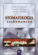Stomatologia zachowawcza Tom 1 - Outlet - Heymann Harald O.