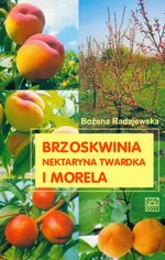 Brzoskwinia i morela - Bożena Radajewska