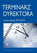 Terminarz dyrektora na rok szkolny 2013/2014 - Małgorzata Celuch