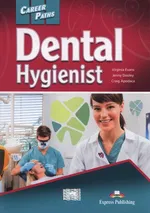 Career Paths Dental Hygienist Student's Book - Craig Apodaca