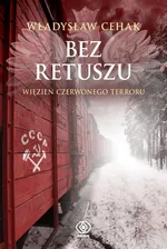 Bez retuszu - Władysław Cehak