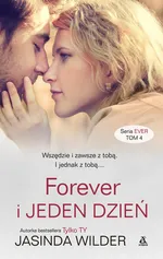 Forever i jeden dzień - Jasinda Wilder