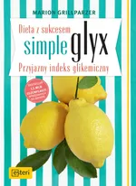 Dieta z sukcesem SIMPLE GLYX. Przyjazny indeks glikemiczny - Marion Grillparzer